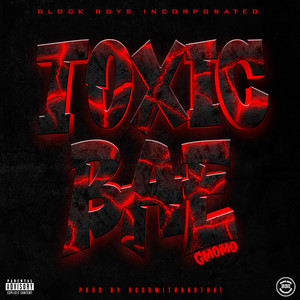 Toxic Bae (Explicit)