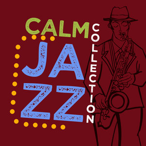 Calm Jazz Collection