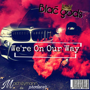 We're On Our Way (feat. Rayy)