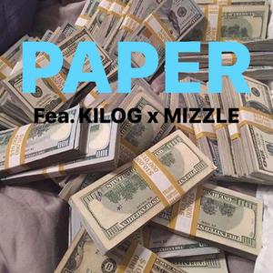 PAPER (feat. Mizzle2x) (Explicit)