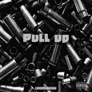 PULL UP (Explicit)