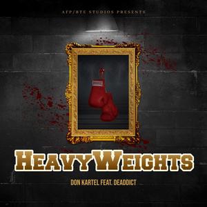 HeavyWeights (feat. DeAddict)