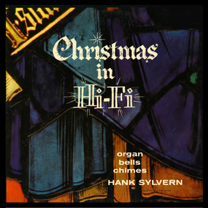 Christmas In Hi-Fi - Chimes, Bells & Organ