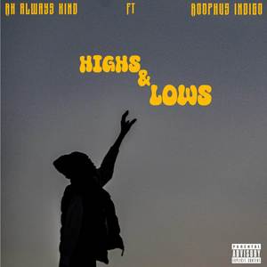 Highs & Lows (Explicit)
