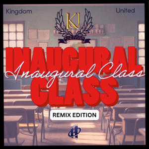 Inaugural Class (Remix Edition)