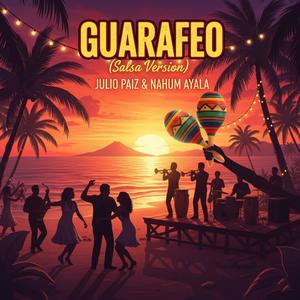 Guarafeo (feat. Nahum Ayala) (Salsa Version)