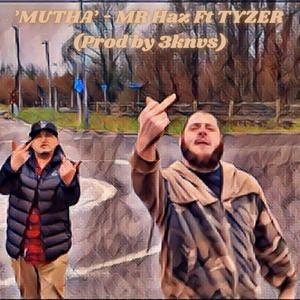 MUTHA(feat. TYZER) (Explicit)