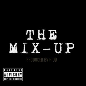 THE MIX-UP (Explicit)