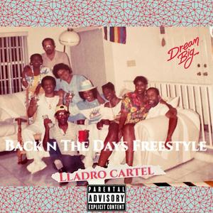 Back N The Days Freestyle (Explicit)