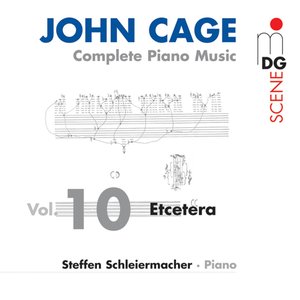 Cage: Complete Piano Music Vol. 10