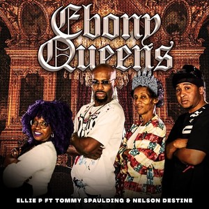Ebony Queens (feat. Tommy Spaulding & Nelson Destine)