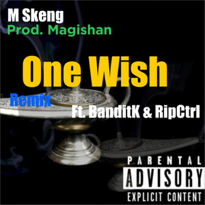 One Wish (Remix) [Explicit]