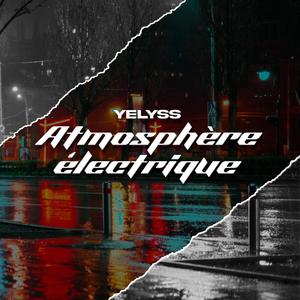 Atmosphère Electrique (Explicit)