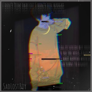 I don't seem okay cuz i don't feel alright (feat. Jolst & wisssery) (Explicit)