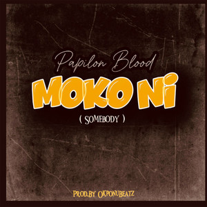 Moko Ni (Somebody)