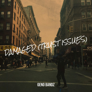 Damaged (Trust Issues) [Explicit]