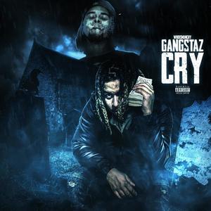Gangstaz Cry (feat. Glxbal) (Explicit)