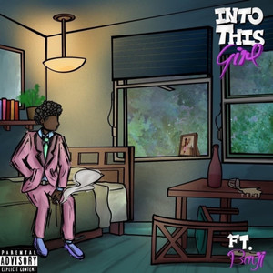 Into This Girl (feat. Bapestabenji) (Explicit)