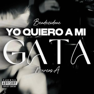 Yo Quiero A Mi Gata (Explicit)