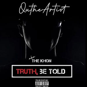 Truth, Be Told (Explicit)