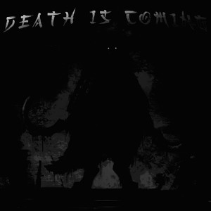 Death Is Coming