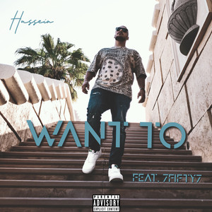 Want To (Explicit)