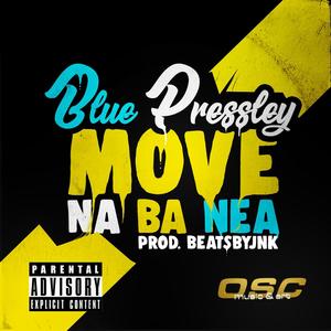 Move Na Ba Nea (Explicit)