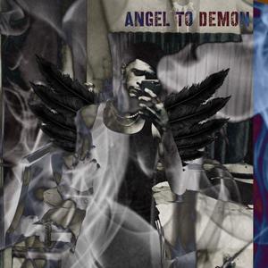 Angel To Demon (Explicit)