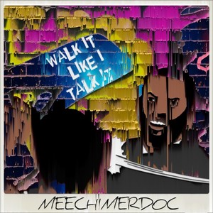 Walk It Like I Talk It (Explicit)