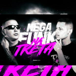 MEGA NA TRETA (Explicit)