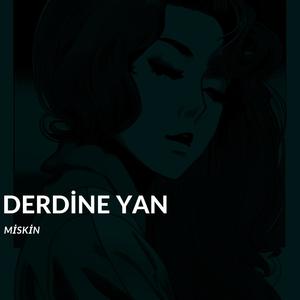 Derdine Yan (Explicit)