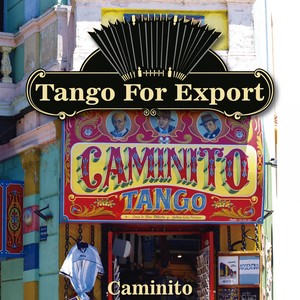 Tangos For Export / Caminito