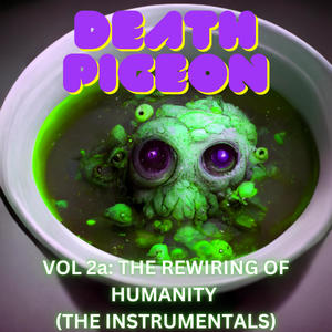 Vol 2a: The Rewiring of Humanity (The Instrumentals)