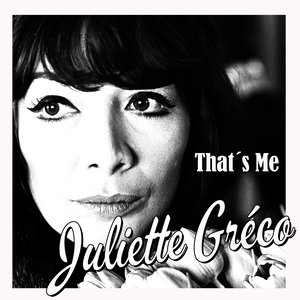 That´s Me Juliette Gréco