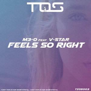Feels So Right (Original Mix)