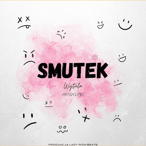 Smutek (Explicit)