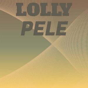 Lolly Pele