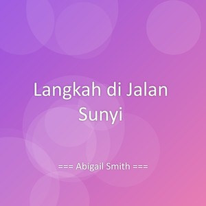 Langkah di Jalan Sunyi