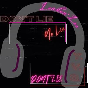 DONT ` LIE (feat. YV official) (Explicit)