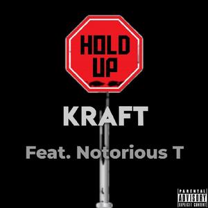 HOLD UP(feat. NOTORIOUS T) (Explicit)