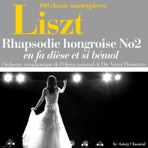 Rhapsodie hongroise No. 2 - en fa dièse et si bémol