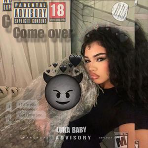 Come Over (Explicit)