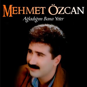 Ağladığım Bana Yeter