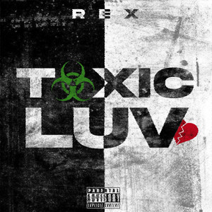 TOXIC LUV (Explicit)