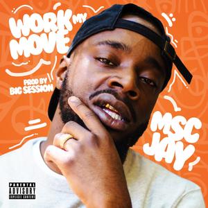 Work My Move (Explicit)