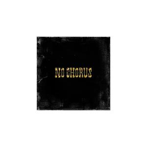 No Chorus (Explicit)