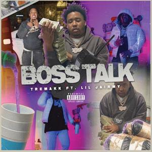 Boss Talk (feat. Lil Jairmy) [Explicit]