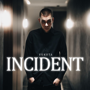 Incident (Explicit)