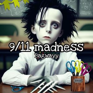 9/11 Madness (Explicit)