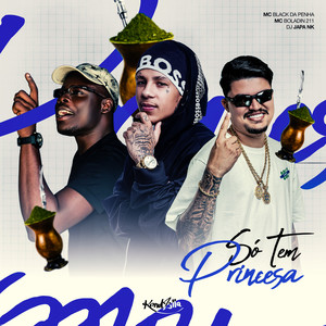 Só Tem Princesa (Explicit)